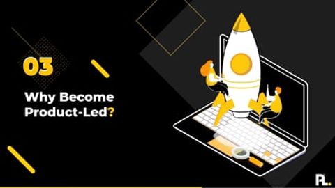Why Becoming Product-Led