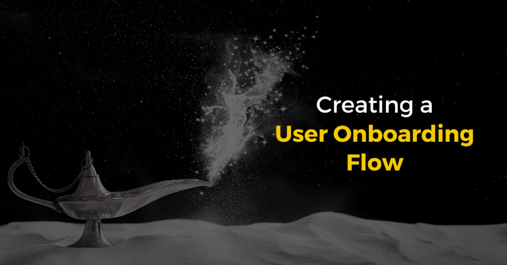 Creating User Onboarding Flow