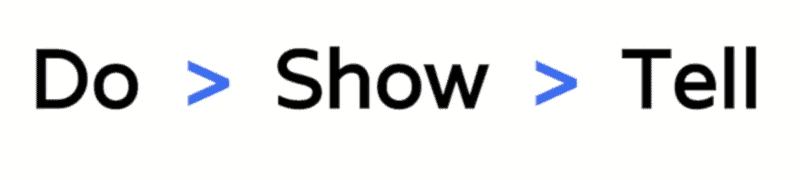 Do - Show - Tell