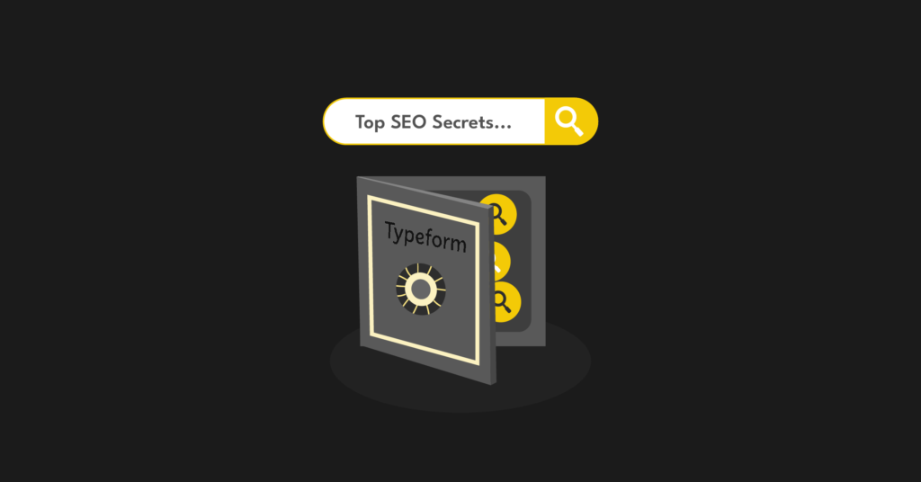 6 Top SEO Secrets From My Time at Typeform